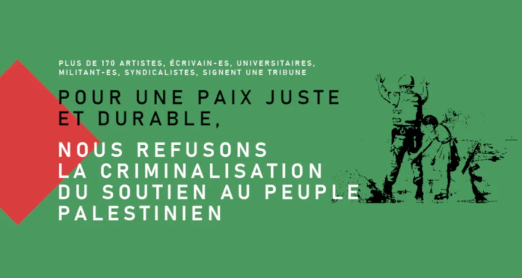 For a just and lasting peace, we refuse the criminalization of support for the Palestinian people